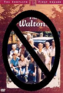 No Waltons please we are diabetic