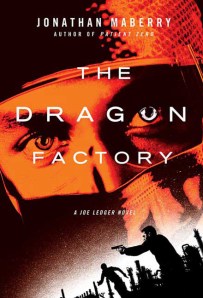 The Dragon Factory by Jonathan Mayberry available here.