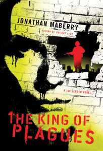 King of Plagues by Jonathan Mayberry is available here.